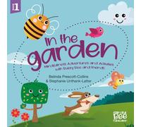 In the Garden: Mindfulness Adventures and Activities with Buzzy Bee and Friends