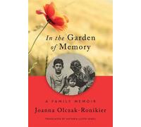 In the Garden of Memory - Joanna Olczak-Ronikier - Rivertowns Books - ebook (ePub) - Livre