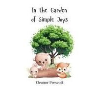 In The Garden Of Simple Joys