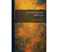 In the Golden Nineties