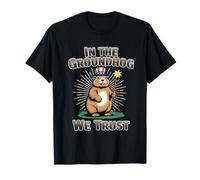 in The Groundhog We Trust Funny Groundhog Day Jeu de Mots T-Shirt
