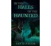 In The Halls Of The Haunted