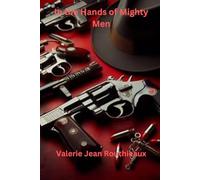 In the Hands of Mighty Men