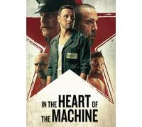 IN THE HEART OF THE MACHINE