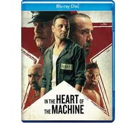 IN THE HEART OF THE MACHINE