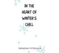 In The Heart Of Winter's Chill
