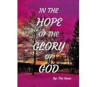 IN THE HOPE OF THE GLORY OF GOD