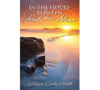 In The Hours Between Dusk And Dawn