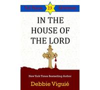 In the House of the Lord - Debbie Viguie - Big Pink Bow - ebook (ePub) - Livre