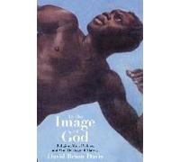 In The Image Of God: Religion, Moral Values, And Our Heritage Of Slavery
