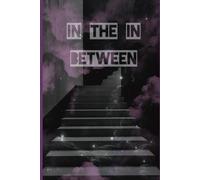 In the in - Between: a notebook for thoughts, notes & transitions
