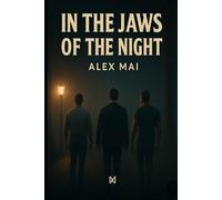 In the jaws of the night