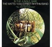 In The Jungle Babe [Remastered And Expanded] by The Watts 103rd Street Rhythm Band (2007-12-11)