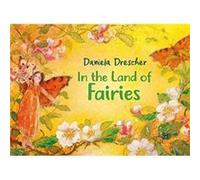 In the Land of Fairies by Daniela Drescher Daniela Drescher (Auteur)