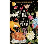In the Land of Happy Tears: Yiddish Tales for Modern Times: collected and edited by David Stromberg