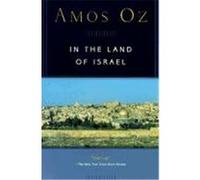 In the Land of Israel, Harvest in Translation Series Amos Oz (Auteur)