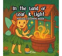 In the Land of Leaf & Light: Simple & Cute Fairy Coloring Book