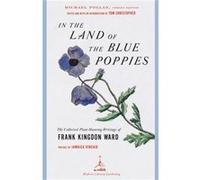 In the Land of the Blue Poppies by Frank Kingdon Ward Francis Kingdon Ward, Thomas Christopher (Auteur)