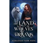 In the Land of Wolves and Dreams