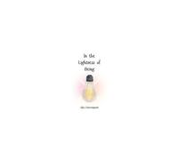 In The Lightness Of Being