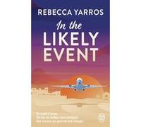 In the Likely Event Rebecca Yarros (Auteur), Maréva Mae (Traduction)