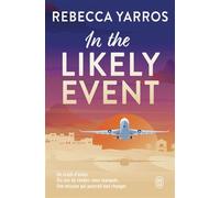 In the Likely Event - Rebecca Yarros - J'ai Lu - broché - Roman