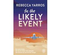 In the Likely Event - Rebecca Yarros - J'ai Lu - Poche - Roman