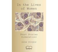 In the Lives of Women: Short Stories (Liberation)