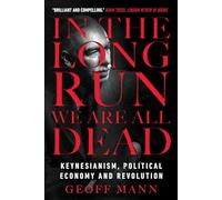 In The Long Run We Are All Dead - [Livre en VO] Unknown (Auteur)