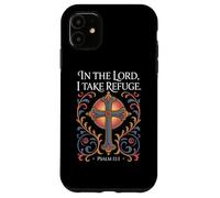 in The Lord I Take Refuge Psaume 11:1 Verse Coque pour iPhone 11