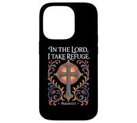 in The Lord I Take Refuge Psaume 11:1 Verse Coque pour iPhone 14 Pro