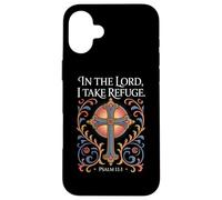 in The Lord I Take Refuge Psaume 11:1 Verse Coque pour iPhone 16 Plus