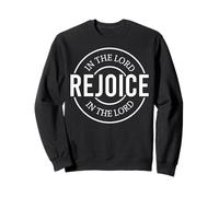in The Lord Rejoice God Christian Men Women Chrétiens Sweatshirt