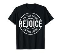 in The Lord Rejoice God Christian Men Women Chrétiens T-Shirt