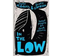In the Low Honest Prayers for Dark Seasons - Justin McRoberts - Baker publishing group - ebook (ePub) - Livre