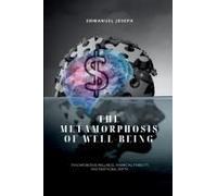 In The Metamorphosis Of Well-Being, Synchronizing Wellness, Financial Stability, And Emotional Depth