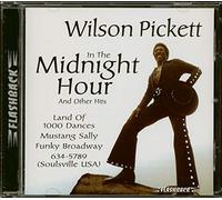 Pickett, Wilson - In the Midnight Hour & Ot