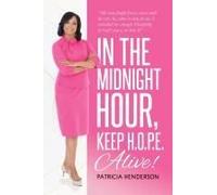 In The Midnight Hour, Keep H.O.P.E. Alive