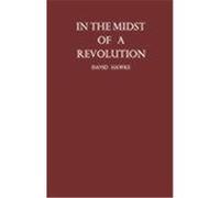 In the Midst of a Revolution David Hawke (Auteur)