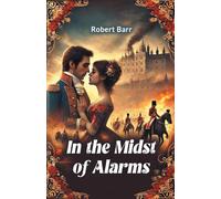 In the Midst of Alarms