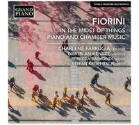 In the Midst of Things - Musique pour Piano et de Chambre