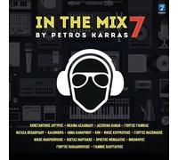 In the Mix vol. 7 by Petros Karras (Greek Hits 2017 Compilation Non Stop)