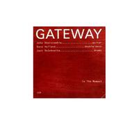 GATEWAY - IN THE MOMENT CD NEUF