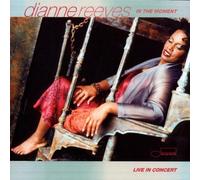 In The Moment / Live In Concert by Dianne Reeves (2000-07-17)