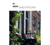 In the mood for…Amsterdam Carnet de balades et adresses choisies - Audrey Nait-Challal - In The Mood For - broché - Guide