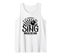 in The Morning I Will Sing of Your Love Psaum 59:16 Débardeur