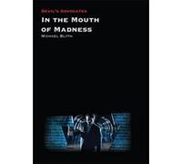 In the Mouth of Madness (Devil's Advocates) - [Version Originale] Inconnu (Auteur)