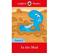 In The Mud: Ladybird Readers Starter Level B