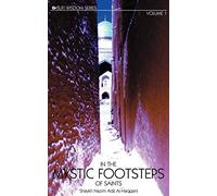 In the Mystic Footsteps of Saints