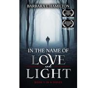 In The Name of Love and Light
